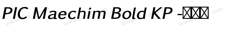 PIC Maechim Bold KP 字体转换